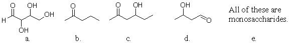 Which of the following structures is a monosaccharide?   A)  a B)  b C)  c D)  d E)  e