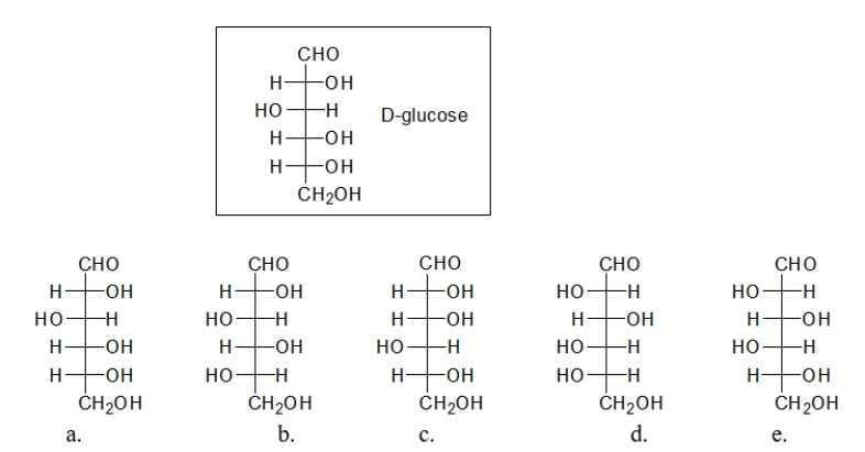 Which of the following sugars is the enantiomer of D-glucose?   A)  sugar a B)  sugar b C)  sugar c D)  sugar d E)  sugar e