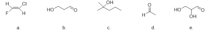 Which molecule is chiral?   A)  molecule a B)  molecule b C)  molecule c D)  molecule d E)  molecule e