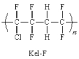 Kel-F is the trade name for a copolymer used for rocket motors.Which monomer units will produce this copolymer?   A)  CH<sub>2</sub>=CF<sub>2</sub> and Cl<sub>2</sub>C=CF<sub>2</sub> B)  CH<sub>2</sub>=CH<sub>2</sub> and CF<sub>2</sub>=CCl<sub>2</sub> C)  ClFC=CF<sub>2</sub> and CH<sub>2</sub>=CF<sub>2</sub> D)  CF<sub>2</sub>=CF<sub>2</sub> and CH<sub>2</sub>=CHF E)  CHCl=CH<sub>2</sub> and CH<sub>2</sub>=CF<sub>2</sub>