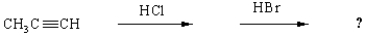 What is the final product of adding 1 mole of each reactant in the following sequence?   A)  propyl chloride B)  propyl bromide C)  1-bromo-2-chloropropane D)  2-bromo-2-chloropropane E)  2,2-dibromopropane