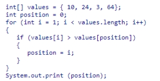 What will be printed by the statements below?    A) 0 B) 1 C) 2 D) 3
