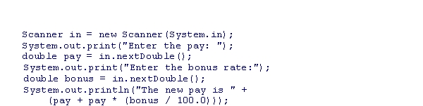 Assuming that the user inputs a value of 25000 for the pay and 10 for the bonus rate in the following code snippet, what is the output?    A) The new pay is 25000.0 B) The new pay is 25100.0 C) The new pay is 27500.0 D) The new pay is 30000.0