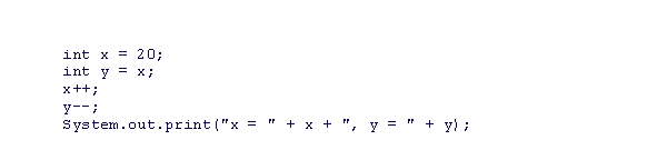 What will be printed by the statements below?    A) x = 20, y = 20 B) x = 21, y = 20 C) x = 20, y = 19 D) x = 21, y = 19