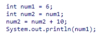 What is the output of the following code:    A) 6 B) 10 C) 4 D) 16