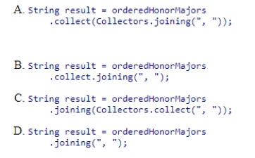 Which statement creates one comma-separated String from a stream called orderedHonorMajors, which is a stream of alphabetically ordered String objects representing unique majors of honors students?