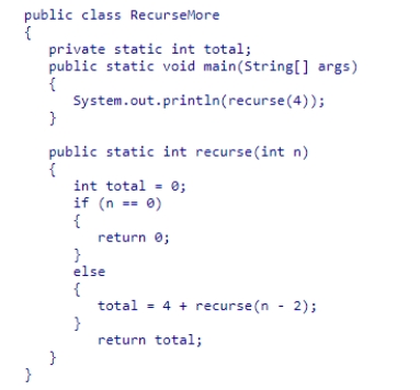 Given the following class code:   What values will be printed when this code is executed?  A) 8 B) 4 C) 4 and 8 D) 0, 4, and 8
