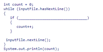Assume inputFile is a Scanner object used to read data from a text file that contains a number of lines.Some lines contain an alphabetic string, while others contain a single integer value.Select an expression to complete the following code segment, which counts the number of integer values in the input file.    A) inputFile.hasNext()  B) inputFile.hasNextInt()  C) Character.isDigit(inputFile.next() )  D) inputFile.nextInt() 