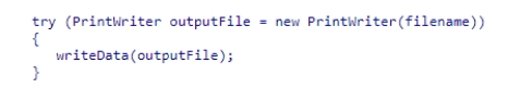 Consider the following code snippet, assuming that filename represents the name of the output file and writeData outputs the data to that file:   Which of the following statements about this code is correct?  A) The close method of the outputFile object will be automatically invoked when the try block ends, but only if no exception occurred. B) The program will terminate with an unhandled exception if the PrintWriter constructor fails. C) The close method of the outputFile object will be automatically invoked when the try block ends, whether or not an exception has occurred. D) The close method of the outputFile object will be automatically invoked when the try block ends, but only if an exception occurs.