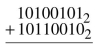 Perform the following operations with binary numbers.