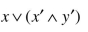 Use Boolean algebra to simplify the following expressions, and then evaluate the expressions for x = 1 and y = 0.