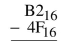 Perform the operations on the following hexadecimal numbers.