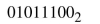 Find the octal equivalent for each of the following binary numbers.