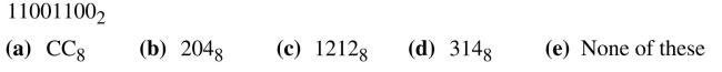Find the octal equivalent for each of the following binary numbers.