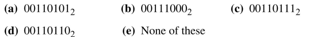 Find the ASCII bit pattern associated with each character. 7