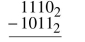 Perform the following binary subtractions.  <div style=padding-top: 35px> 