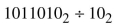 Simplify each of the following by using long division. Some answers may have a remainder.  <div style=padding-top: 35px> 