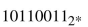 Each of the following numbers are in 8-bit, two's complement notation. Translate each into its decimal equivalent.  <div style=padding-top: 35px> 