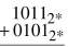 Add the following binary numbers in 4-bit, two's complement notation. Identify any overflow errors.  <div style=padding-top: 35px> 