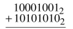 Add the following binary numbers.  <div style=padding-top: 35px> 
