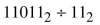 Simplify each of the following by using long division. Some answers may have a remainder.  <div style=padding-top: 35px> 