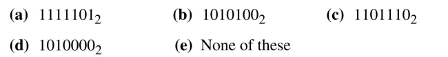 Find the binary equivalent for each of the following decimal numbers. 125  <div style=padding-top: 35px> 