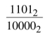 Find the decimal equivalent for each of the following binary numbers.   (a) 0.75 (b) 0.9375 (c) 0.8125 (d) 0.875 (e) None of these<div style=padding-top: 35px> 