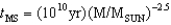 The main-sequence lifetime of a star can be estimated using the formula:   What is the lowest-mass star that can have left the main sequence, assuming this star was created as soon as the universe formed? (The universe is about 13.8 billion years old.)