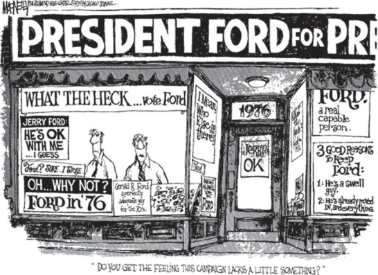   -This cartoon by Jeff MacNelly purports that the best reason to elect President Ford in 1976 was . A)  to maintain the status quo B)  to support his progressive domestic agenda C)  his stance on foreign policy issues D)  his economic recovery policy