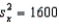 If cov(x, y)  = 1260,   , and   , then the coefficient of determination is: A)  0.90 B)  1.23 C)  0.81 D)  0.006