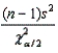 The ____________________ confidence limit of the confidence interval estimator of the population variance is   .