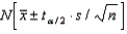 In estimating the total of a population of size N, where N is very large compared to the sample size, the confidence interval estimator of the total is   .