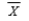 <strong>The symbol typically used to indicate a mean in a journal article is.</strong> A)   B)M C)Mn D)ME <div style=padding-top: 35px> 