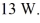 The gas in a perfectly insulated system does work at a rate of   At what rate is the internal (thermal)  energy of the gas changing? A)  -13 W B)  13 W C)  0.00 W D)  6.5 W
