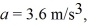 The position of an object as a function of time is given by   where       and   (a) Find the instantaneous acceleration at t =2.4 s. (b) Find the average acceleration over the first 2.4 seconds.