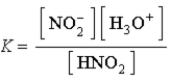 Write a balanced chemical equation which corresponds to the following equilibrium constant expression.   A)  HNO<sub>2</sub>(aq) + H<sub>2</sub>O(   )    NO<sub>2</sub><sup>-</sup>(aq) + H<sub>3</sub>O<sup>+</sup>(aq)  B)  NO<sub>2</sub><sup>-</sup>(aq) + H<sub>3</sub>O<sup>+</sup>(aq)    HNO<sub>2</sub>(aq) + H<sub>2</sub>O(   )  C)  NO<sub>2</sub><sup>-</sup>(aq) + H<sub>3</sub>O<sup>+</sup>(aq)    HNO<sub>2</sub>(aq)  D)  H<sup>+</sup>(aq) + OH<sup>-</sup>(aq)    H<sub>2</sub>O(   )  E)  HNO<sub>2</sub>(aq)    NO<sub>2</sub><sup>-</sup>(aq) + H<sub>3</sub>O<sup>+</sup>(aq) 
