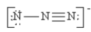 Which of the following is not a valid resonance structure for N<sub>3</sub><sup>-</sup>? A)    B)    C)    D)    E)  all are correct