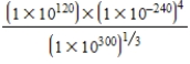 Calculate the following:   A)  1 × 10<sup>-220</sup> B)  1 × 10<sup>540</sup> C)  1 × 10<sup>-740</sup> D)  1 × 10<sup>-940</sup> E)  1 × 10<sup>-420</sup>