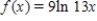 What is the domain of the function   ? ​ A)    B)    C)    D)    E)   