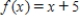 Use the functions   and   to find the function   . ​ A)    B)    C)    D)    E)   