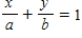 Use the result, the line with intercepts   and   has the equation   ,   ,    ,to write an equation of the line with x-intercept:   and y-intercept:   . ​ A)    B)    C)    D)    E)   