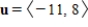 Find the vector v with the given magnitude ||v|| = 185 and the same direction as   . ​ A)    B)    C)    D)    E)   