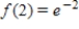 ​Let   represent the Taylor Polynomial of degree n about   for   .If   is used to approximate the value of   ,then which of the following expressions is NOT less than   ? ​ A) ​   B) ​   C) ​   D) ​  