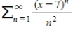 State where the power series   is centered. ​ A) 0 B) -2 C) 7 D) 2 E) -7