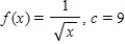 Find a first-degree polynomial function P<sub>1</sub> whose value and slope agree with the value and slope of f at   .What is P<sub>1</sub> called? ​   ​ A)    tangent line to   at   B)    secant line to   ​ C)    secant line to   D)    secant line to   E)    tangent line to  