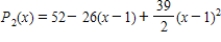 Consider the function   and its second-degree polynomial   at   .Compute the value of   and   Round your answer to four decimal places. ​ A)    B)    C)    D)    E)   