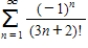 True or false: The series   diverges . ​