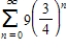 Find the sum of the convergent series. ​   ​ A) 3 B) 27 C) 9 D) 18 E) 36