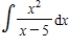 Find the indefinite integral.   ​ A)    B)    C)    D)    E)   
