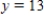 Find the volume of the solid generated by revolving the region bounded by the graphs of the equations about the line   . ​   ,   ,   ​ A)    B)    C)    D)    E)   